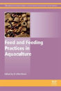 Feed And Feeding Practices In Aquaculture - Preview