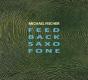 Feed Back Saxo Fone - CD - Preview
