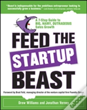 Capa do artigo Feed The Start-Up Beast: A 7-Step Guide To Big, Hairy, Outrageous Sales Growth