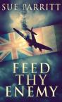 Feed Thy Enemy - Preview