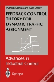 Capa do artigo Feedback Control Theory For Dynamic Traffic Assignment