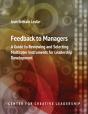 Feedback To Managers: A Guide To Reviewing And Selecting Multirater Instruments For Leadership Development 4th Edition - Preview
