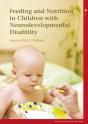 Feeding And Nutrition In Children With Neurodevelopmental Disabilities - Preview