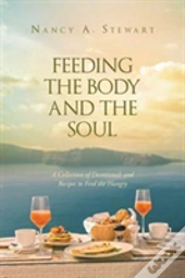 Feeding The Body And The Soul