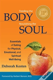 Feeding The Body, Nourishing The Soul
