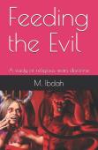 Feeding The Evil