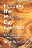 Feeding The Modern Day Caveman