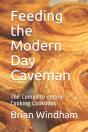 Feeding The Modern Day Caveman - Preview