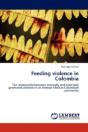 Feeding Violence In Colombia - Preview