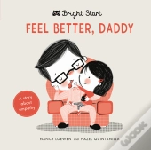 Feel Better Daddy