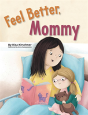 Feel Better, Mommy - Preview