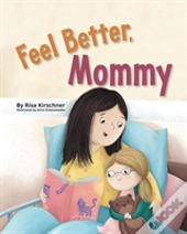 Feel Better, Mommy