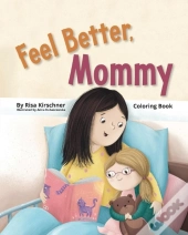 Feel Better, Mommy