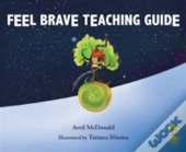 Feel Brave Teaching Guide