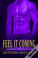 Feel It Coming