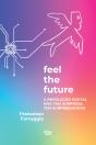 Feel The Future  - Preview