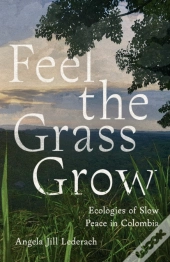 Feel The Grass Grow