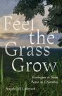 Feel The Grass Grow - Preview