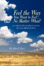 Feel The Way You Want To Feel ... No Mat - Preview