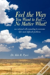 Feel The Way You Want To Feel ... No Mat