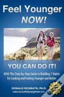 Feel Younger - Now! 21 Days, 7 Habits