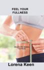 Feel Your Fullness - Preview