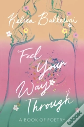 Feel Your Way Through