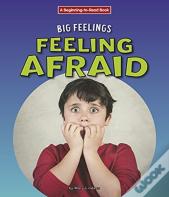 Feeling Afraid