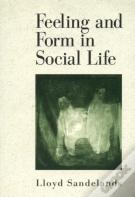 Feeling And Form In Social Life
