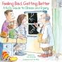 Feeling Bad, Getting Better - Preview