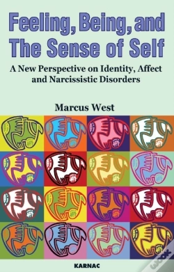 Capa do artigo Feeling, Being, And The Sense Of Self : A New Perspective On Identity, Affect And Narcissistic Disorders