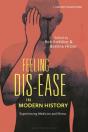 Feeling Dis-Ease In Modern History - Preview