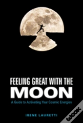 Feeling Great With The Moon