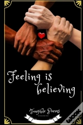 Feeling Is Believing