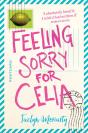 Feeling Sorry For Celia - Preview