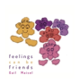 Feelings Can Be Friends - Preview