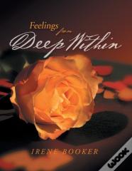 Feelings From Deep Within