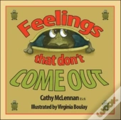 Feelings That Don'T Come Out