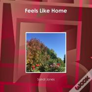 Feels Like Home