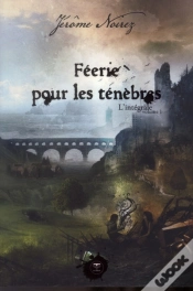 Capa do artigo Féerie Pour Les Ténèbres : Intégrale Tome 1