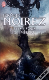 Féerie Pour Les Ténèbres