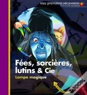 Fées, Sorcières, Lutins & Cie
