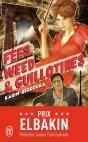 Fees, Weed Et Guillotines - Preview