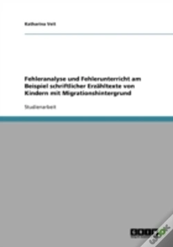 Capa do artigo Fehleranalyse Und Fehlerunterricht Am Beispiel Schriftlicher Erzahltexte Von Kindern Mit Migrationshintergrund