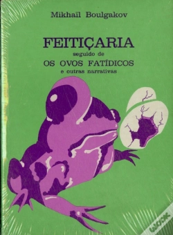 Capa do artigo Feitiçaria seguido de Os Ovos Fatídicos e Outras Narrativas