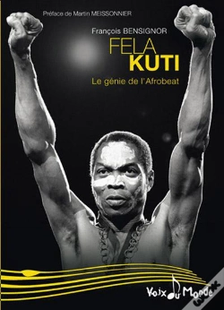 Capa do artigo Fela Kuti, Le Rebelle De L'Afrobeat