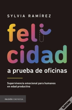 Capa do artigo Felicidad A Prueba De Oficinas