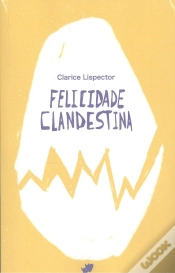 Capa do artigo Felicidade Clandestina