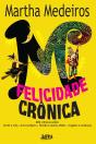 Felicidade Crônica - Preview