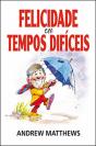 Felicidade em Tempos Difíceis - Preview